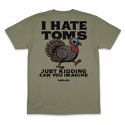 I HATE TOMS TEE