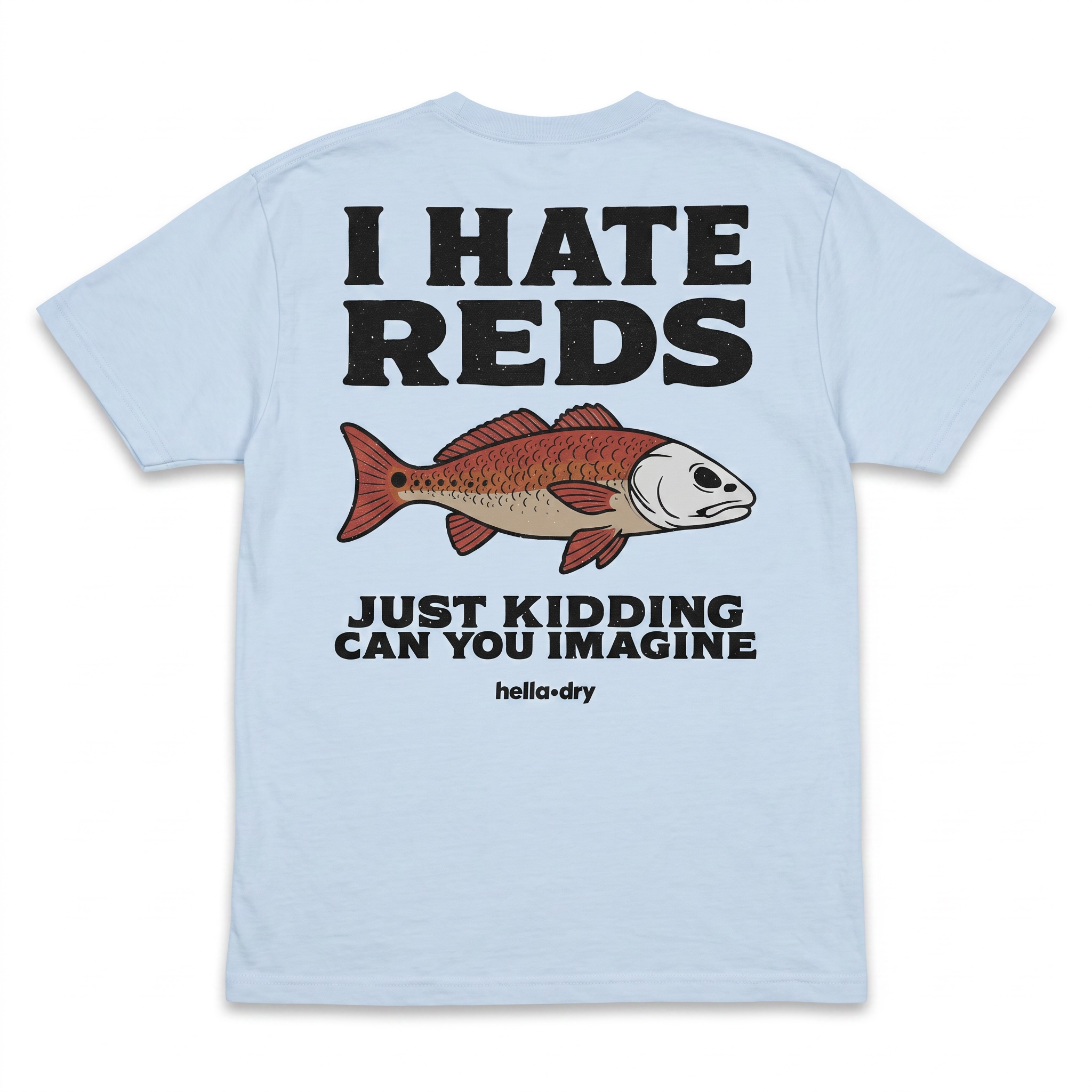 I HATE REDS TEE