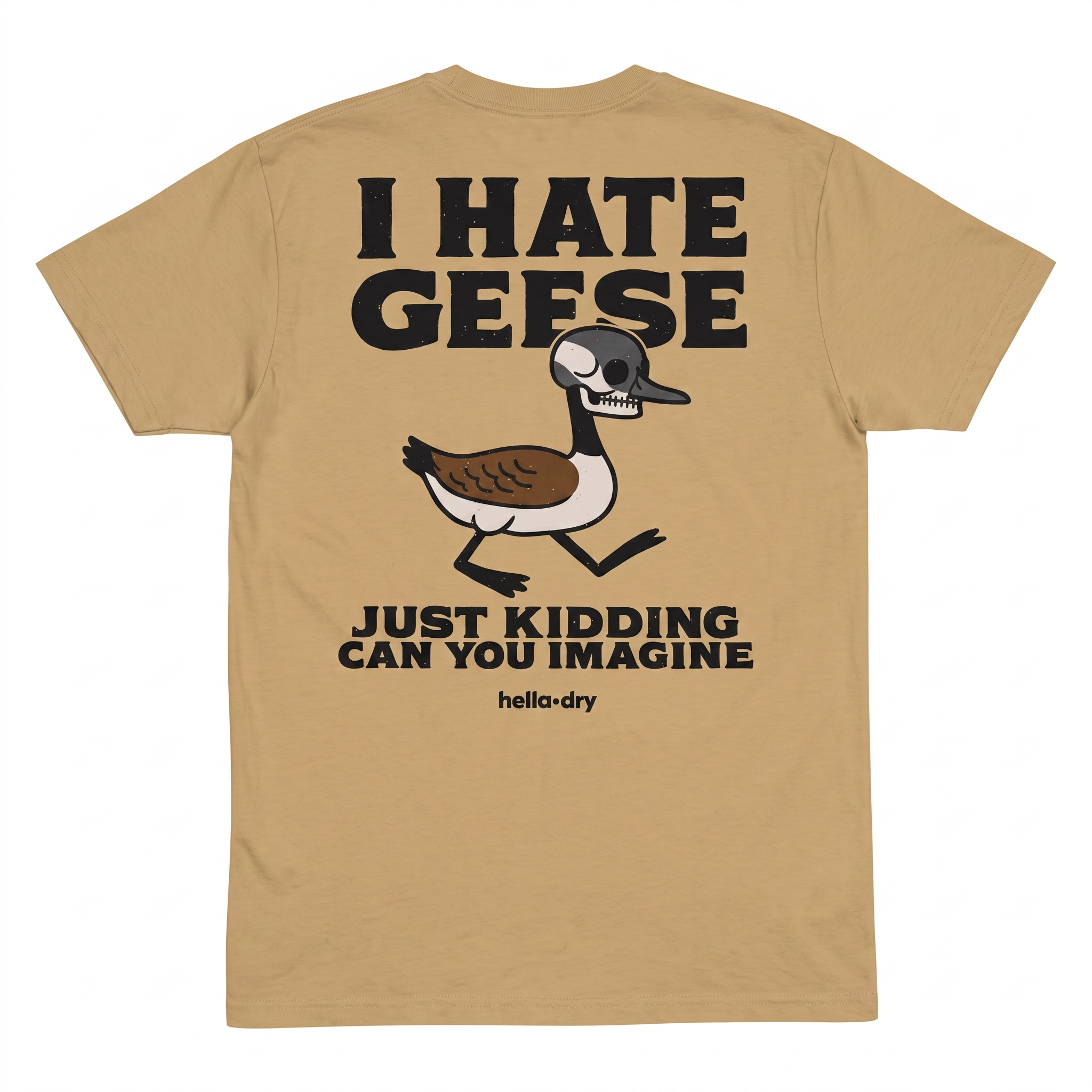 I HATE GEESE TEE